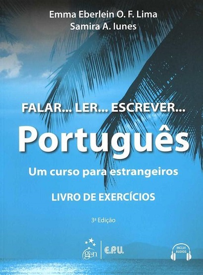 Falar Ler Escrever Português: um Curso Para